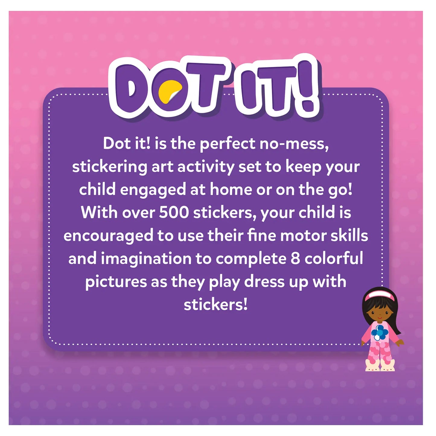Dot it! sticker activity set from Dot it! Dress Up for ages 3-7 featuring colorful stickers